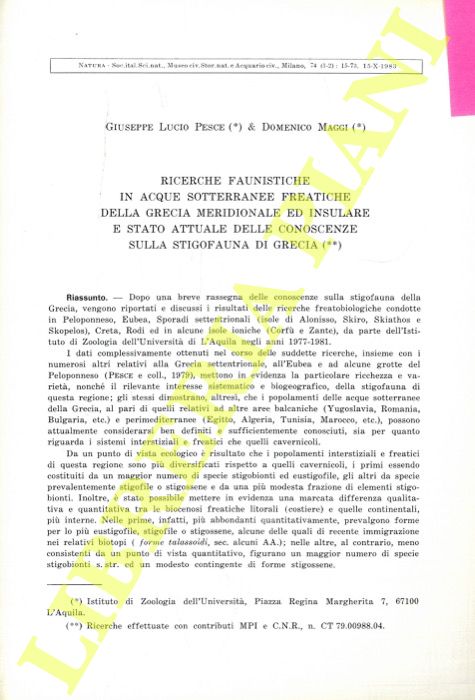 PESCE Giuseppe Lucio - & MAGGI Domenico - - Ricerche faunistiche in acque sotterranee fratiche della Grecia meridionale ed insulare e stato attuale delle conoscenze sulla stigofauna in Grecia.