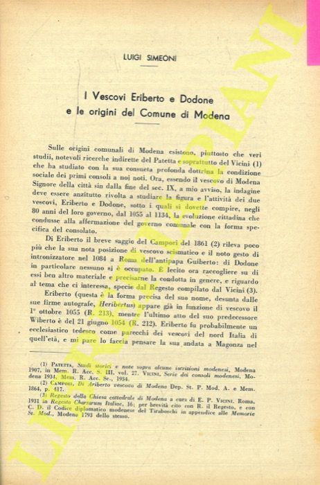 SIMEONI Luigi - - I Vescovi Eriberto e Dodone e le origini del Comune di Modena.
