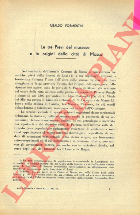 FORMENTINI Ubaldo - - Le tre pievi del Massese e le origini della citt di Massa.