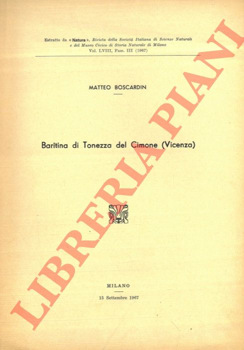 BOSCARDIN Matteo - - Baritina di Tomezza del Cimone (Vicenza) .