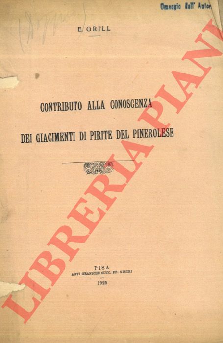 GRILL E. - - Contributo alla conoscenza dei giacimenti di pirite del Pinerolese.