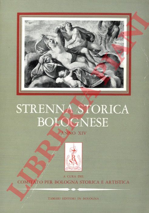 - - Strenna storica bolognese. Anno XIV. 1964.
