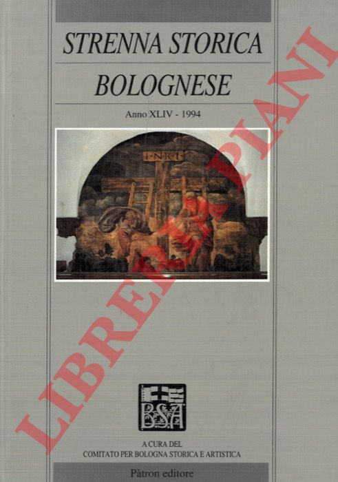 - - Strenna storica bolognese. Anno XLIV. 1994.