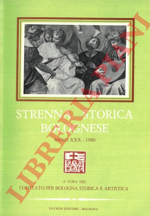 - - Strenna storica bolognese. Anno XXIX. 1979.