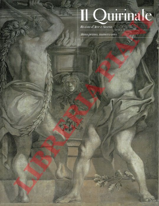- - Il Quirinale. Rivista d'Arte e Storia. A. I, n. 1.