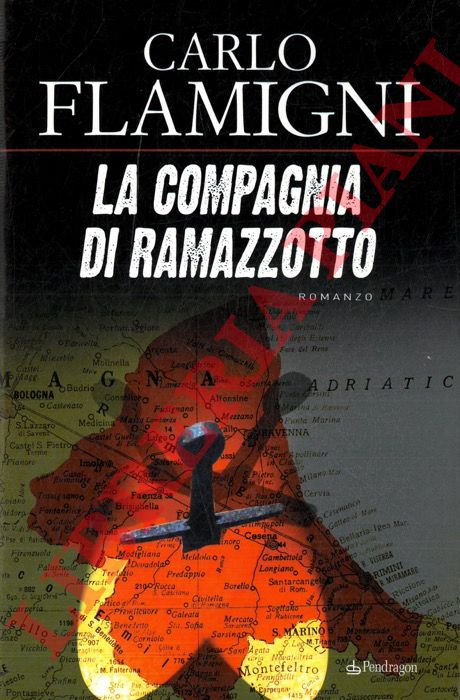 FLAMIGNI Carlo - - La compagnia di Ramazzotto.