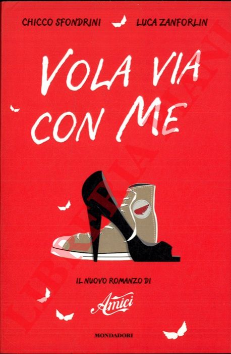 SFONDRINI C. - ZANFORLIN L. - Vola via con me.
