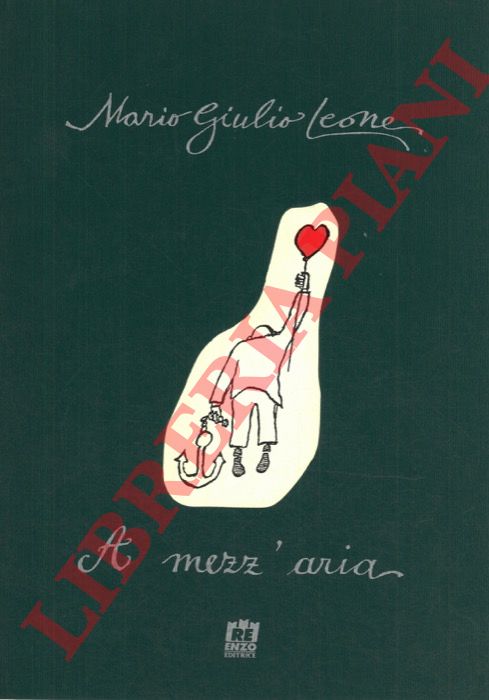 LEONE Mario giulio - - A mezz'aria.