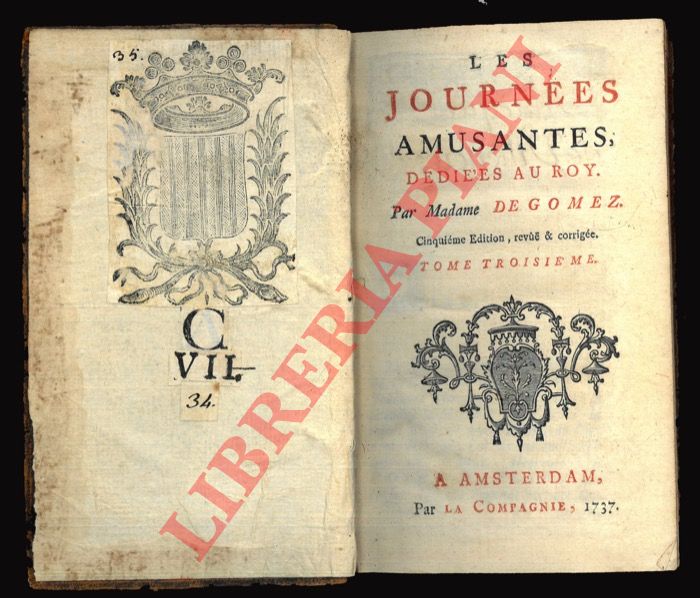 DE GOMEZ, Madame - - Les journes amusantes ddies au roy. Tome troisime. Cinquimee dition, revue & corrige.