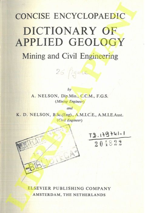 NELSON A. - NELSON K.D. - - Dictionary of Applied Geology. Mining and Civil Engineering.