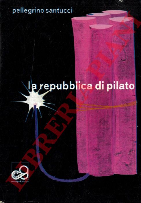 SANTUCCI Pellegrino - - La repubblica di Pilato.