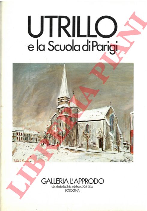 - - Utrillo e la Scuola di Parigi.