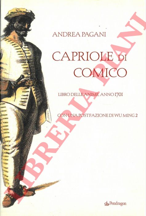 PAGANI Andrea - - Capriole di comico. Libro delle anime, anno 1701.