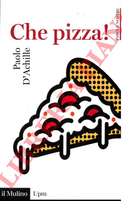 D'ACHILLE Paolo - - Che pizza!