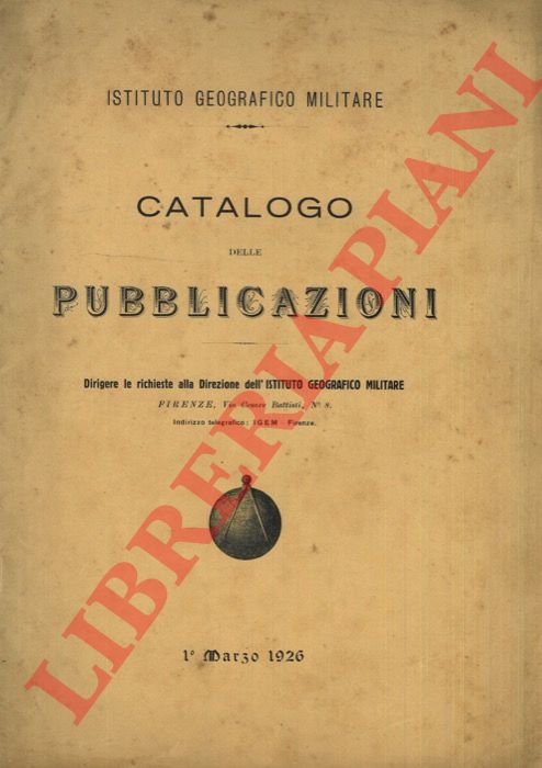 Istituto Geografico Militare - - Catalogo delle Pubblicazioni.
