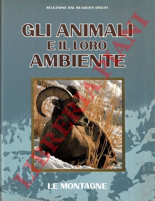 - - Gli animali e il loro ambiente. Le montagne.