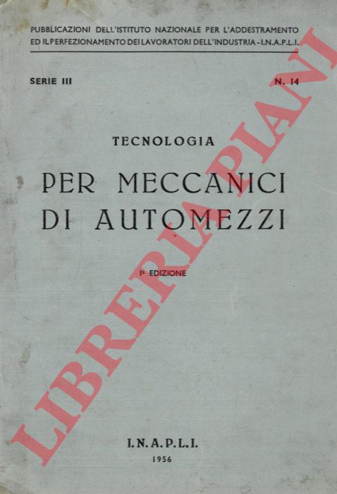 - - Tecnologia per meccanici di automezzi. Serie III N 14