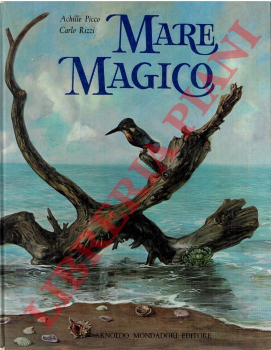 PICCO Achille - RIZZI Carlo - Mare magico.
