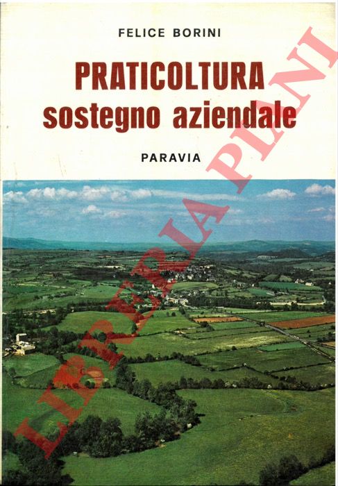 BORINI Felice - - Praticoltura. Sostegno aziendale.