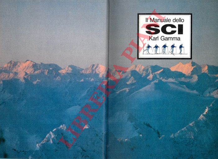 GAMMA Karl - - Il manuale dello sci.