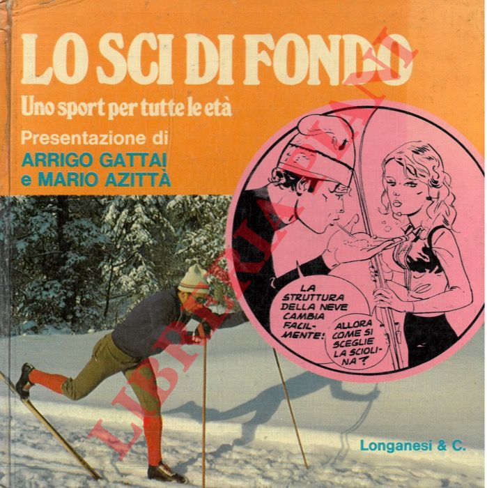 GATTAI Arrigo - AZITTA' Mario - - Lo sci di fondo.