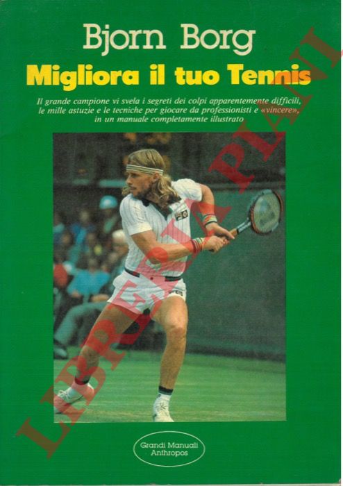 BORG Bjorn - - Migliora il tuo tennis.