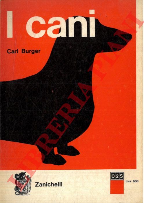 BURGER Carl - - I cani.