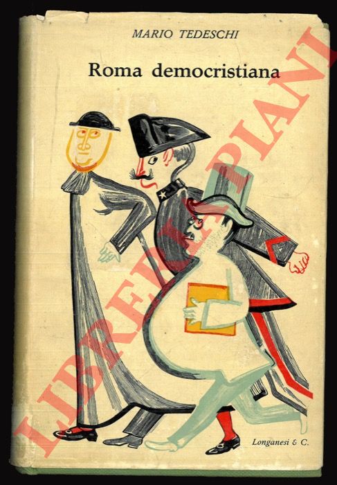 TEDESCHI Mario - - Roma democristiana.