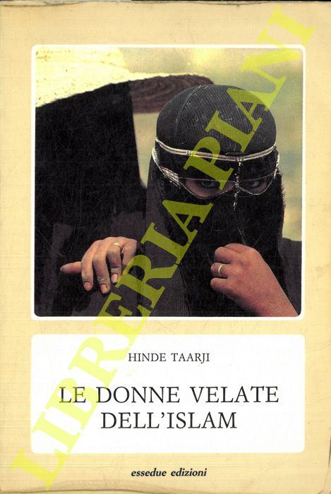 TAARJI Hinde - - Le donne velate dell'Islam.
