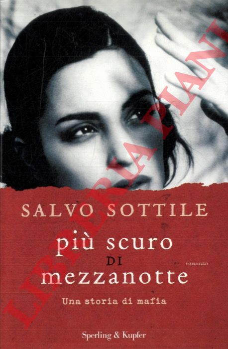 SOTTILE Salvo - - Pi scuro di mezzanotte.
