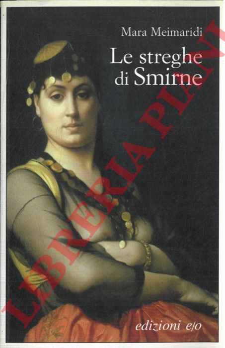 MEIMARIDI Mara - - Le streghe di Smirne.