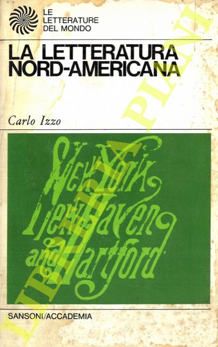 IZZO Carlo - - La letteratura nord-americana.