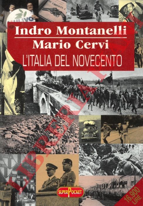 MONTANELLI Indro - CERVI Mario - - L'Italia del Novecento.