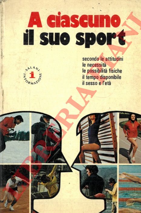 (Marabout Flash - PREVOT Floriane) - - A ciascuno il suo sport secondo le attitudini, le necessit, le possibilit fisiche, il tempo disponibile, il sesso e l'et.