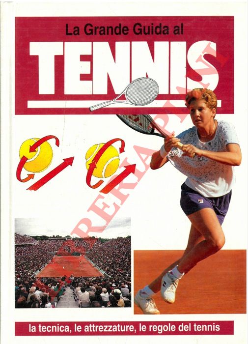- - La grande guida al tennis.