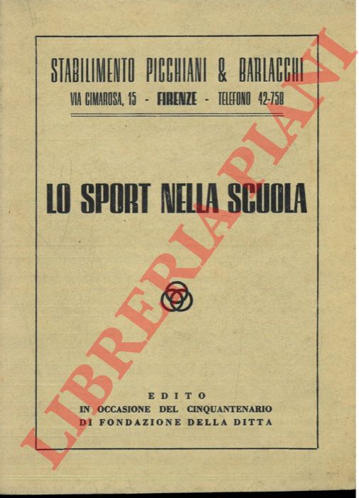 (ORSUCCI Leonetto) - - Lo sport nella scuola.