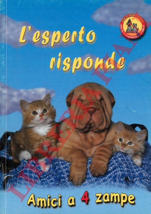 TRICARICO Giovannino - - Amici a 4 zampe. L'esperto risponde.