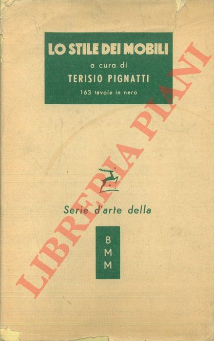(PIGNATTI Terisio) - - Lo stile dei mobili dall'antichit ad oggi. Con 163 illustrazioni.