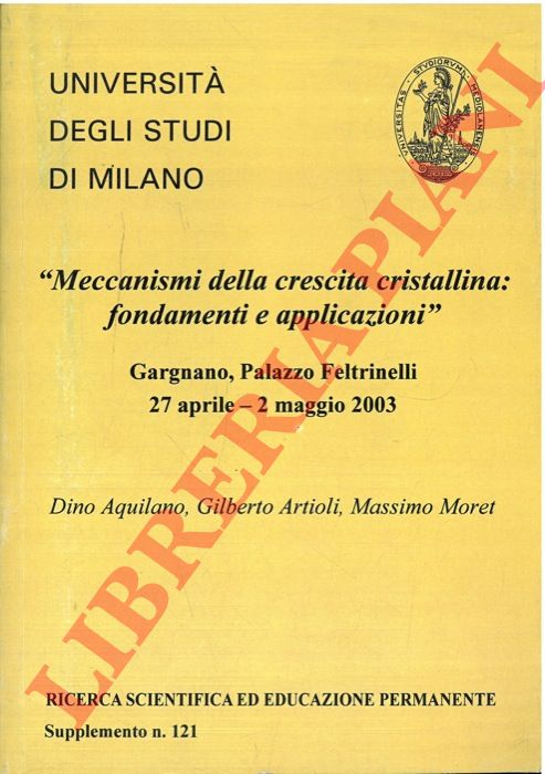AQUILANO Dino - ARTIOLI Gilberto - MORET Massimo - - Meccanismi della Crescita Cristallina: fondamenti ed applicazioni.
