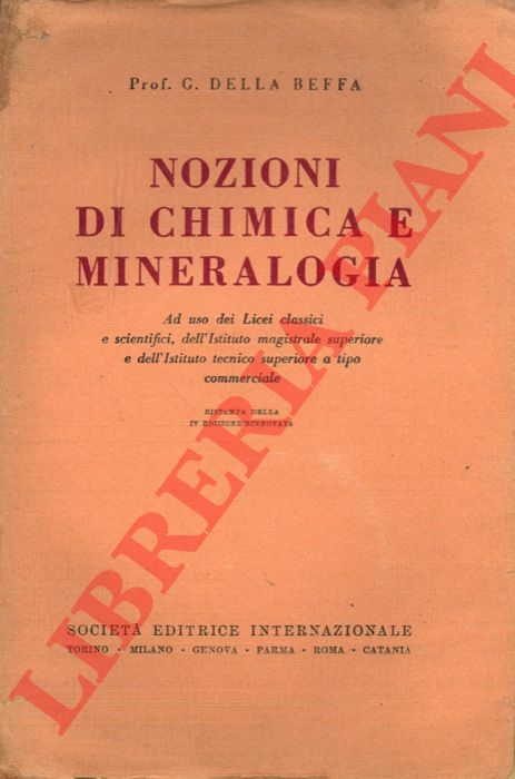 DELLA BEFFA G. - - Nozioni di chimica e mineralogia.
