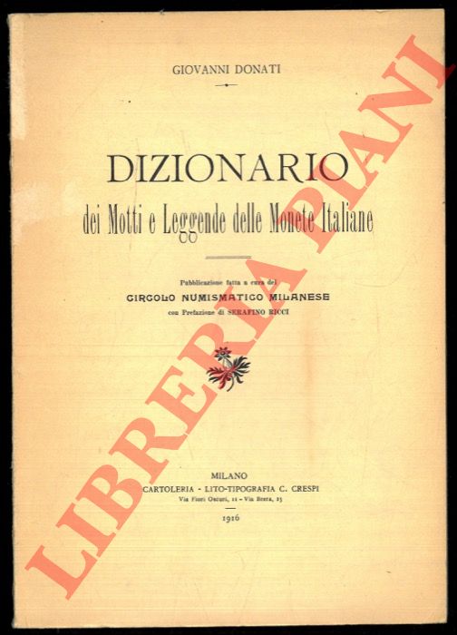 DONATI Giovanni - - Dizionario dei motti e leggende delle monete italiane.