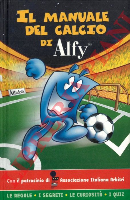 - - Il manuale di calcio di Alfy.