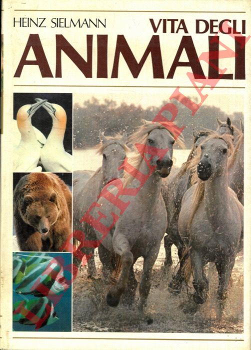SIELMANN Heinz - - Vita degli animali. 3.