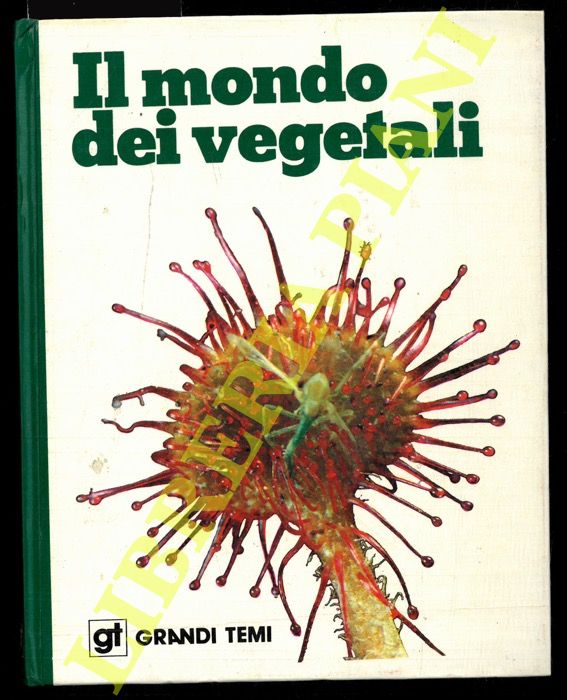 AA. VV. - - Il mondo dei vegetali.