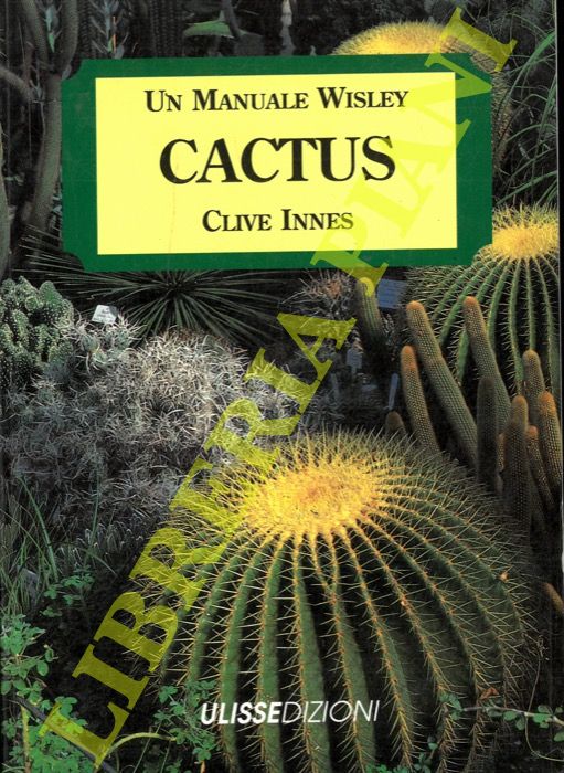 INNES Clive - - Cactus. Un Manuale Wisley.