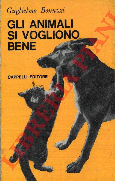 BONUZZI Guglielmo - - Gli animali si vogliono bene.
