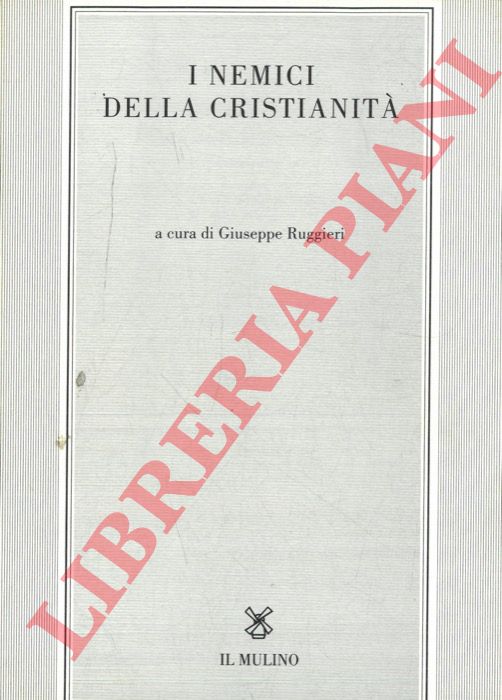 (RUGGIERI Giuseppe) - - I nemici della cristianit.