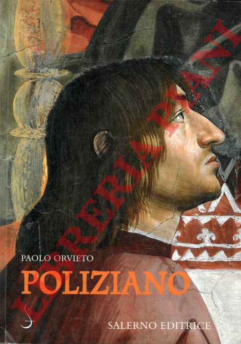 ORVIETO Paolo - - Poliziano e l'ambiente mediceo.