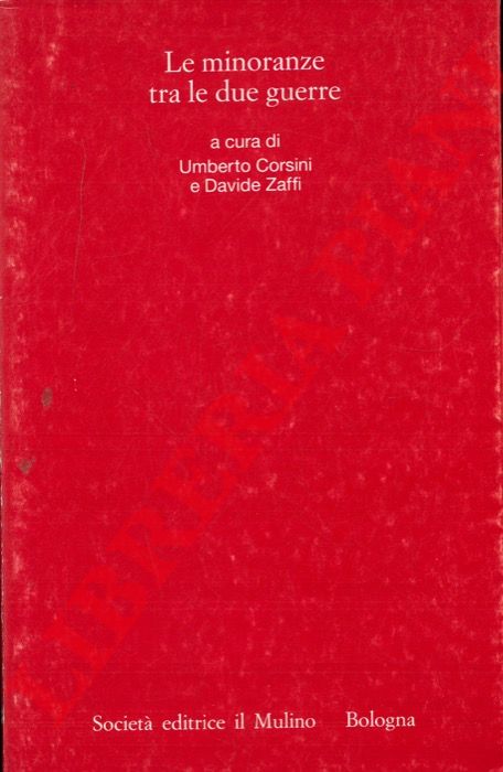 (CORSINI Umberto - ZAFFI Davide) - - Le minoranze tra le due guerre.