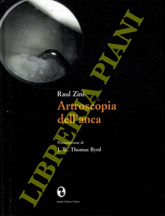 (ZINI Raul) - - Artroscopia dell'anca.